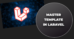 Read more about the article Master Template in laravel
