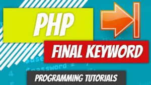 Read more about the article PHP – The final Keyword