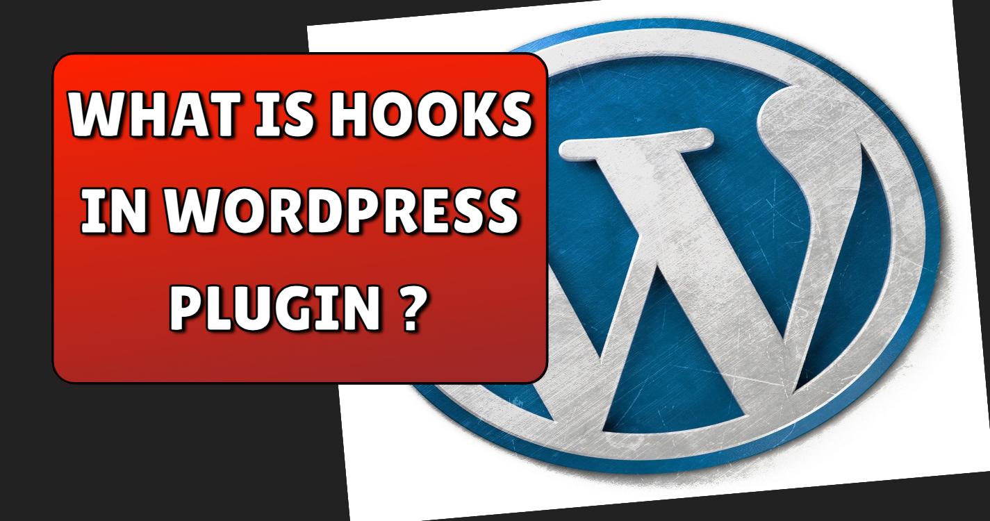 Read more about the article Hooks in wordpress custom plugin