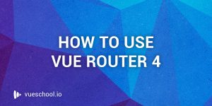 Read more about the article Vue router in vue js