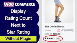 Read more about the article Display Rating Count Next to Star Rating in WooCommerce