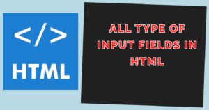 Read more about the article All Type of input fields in html