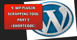 Read more about the article Shortcode in wordpress custom plugin part 9