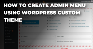Read more about the article Create navigation menu in admin side in wordpress custom theme
