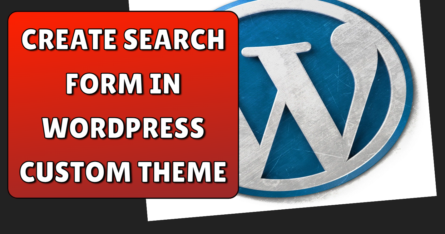 Read more about the article Create search form in wordpress custom theme